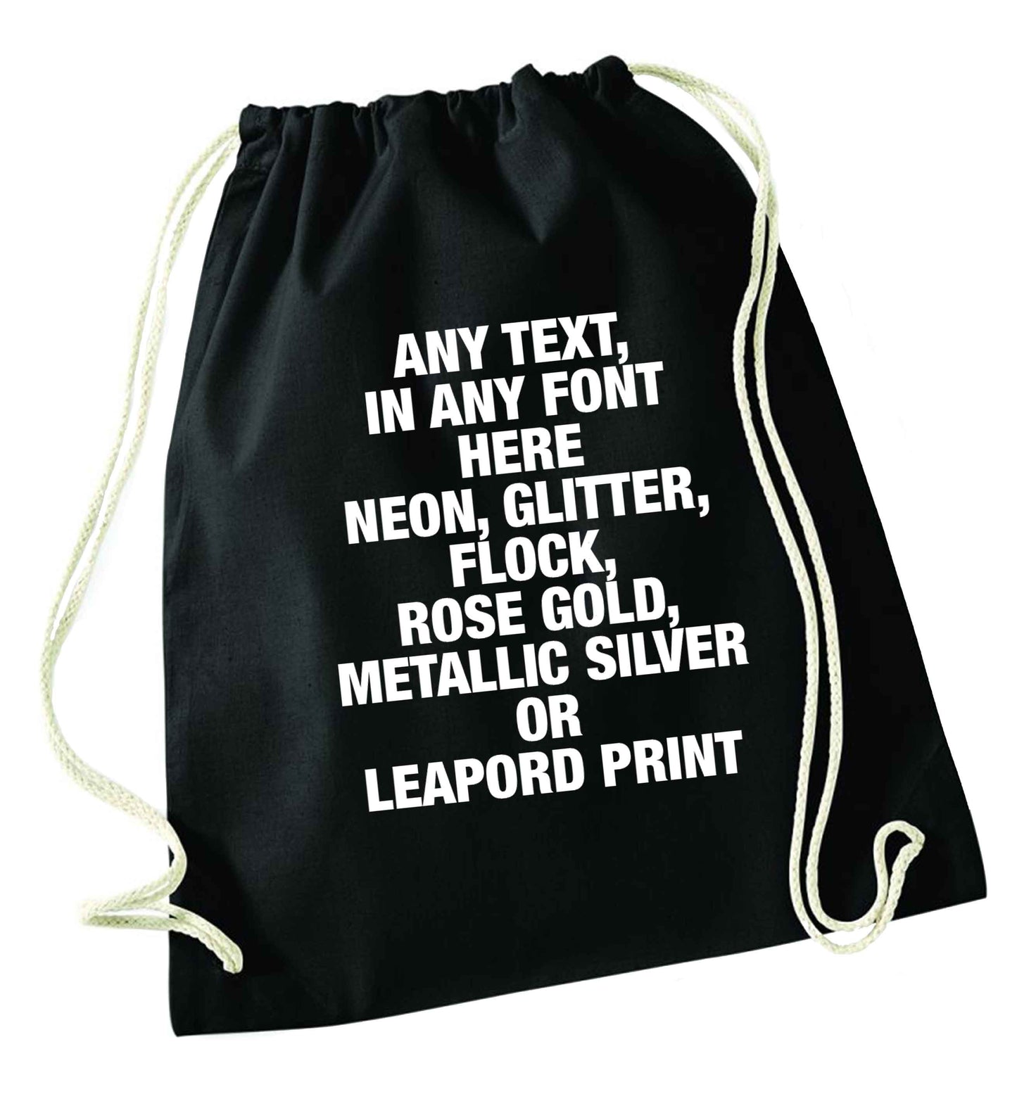 Premium custom order any text colour and font black drawstring bag