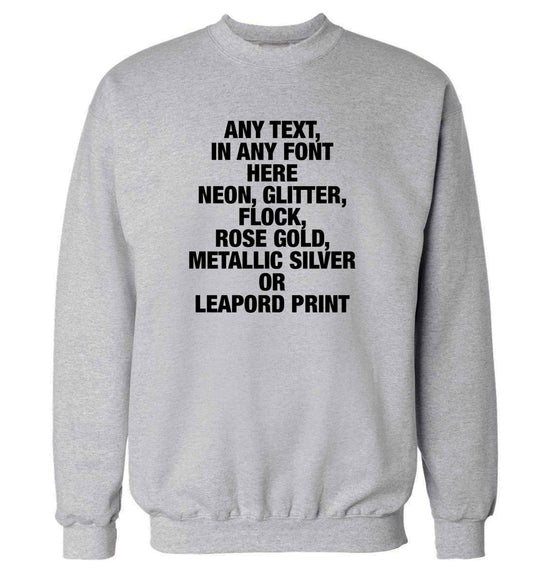Premium custom order any text colour and font adult's unisex grey sweater 2XL