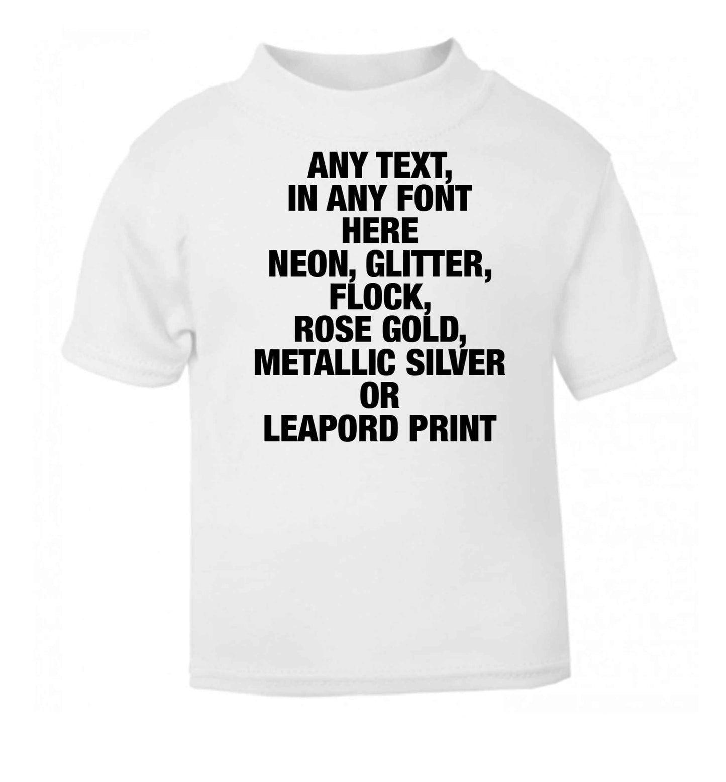 Premium custom order any text colour and font white baby toddler Tshirt 2 Years