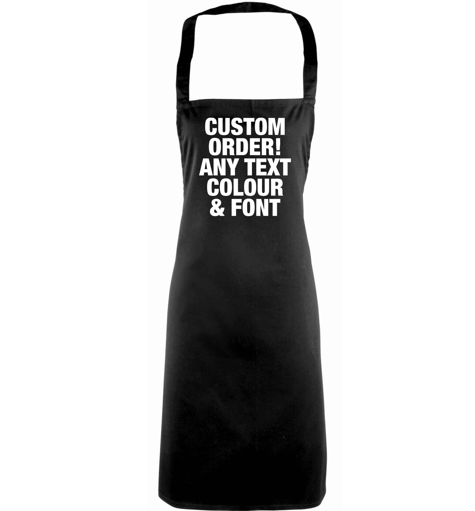 Custom order any text colour and font adults black apron