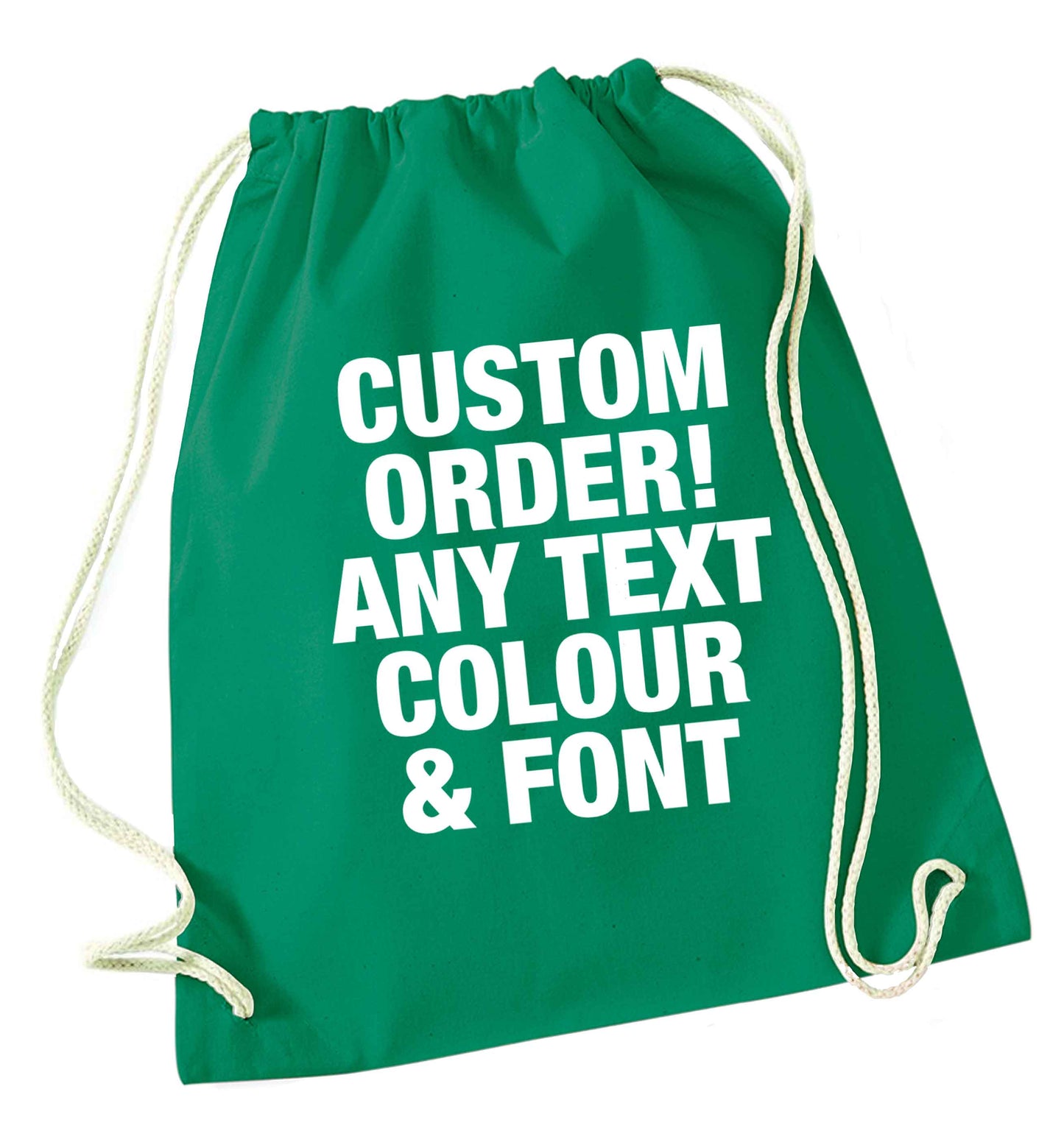 Custom order any text colour and font green drawstring bag