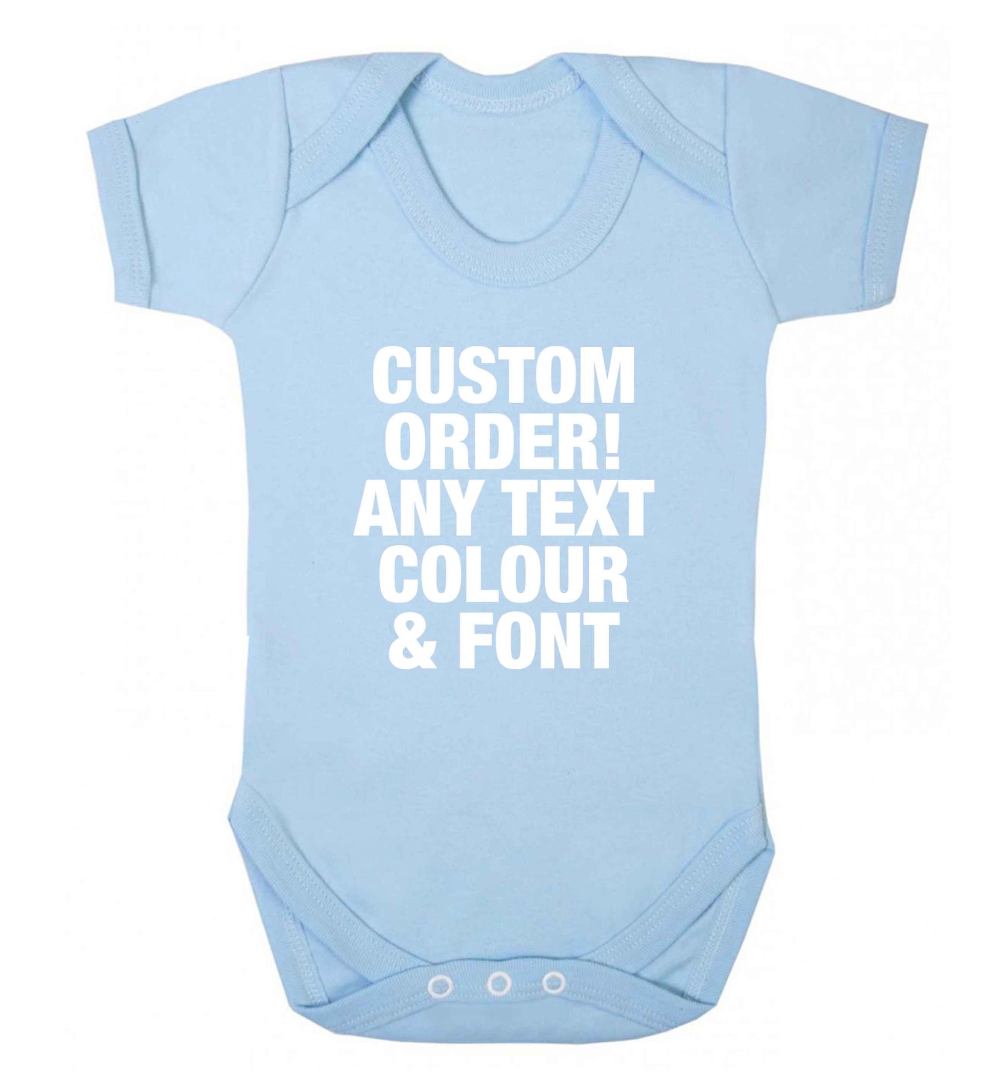 Custom order any text colour and font baby vest pale blue 18-24 months