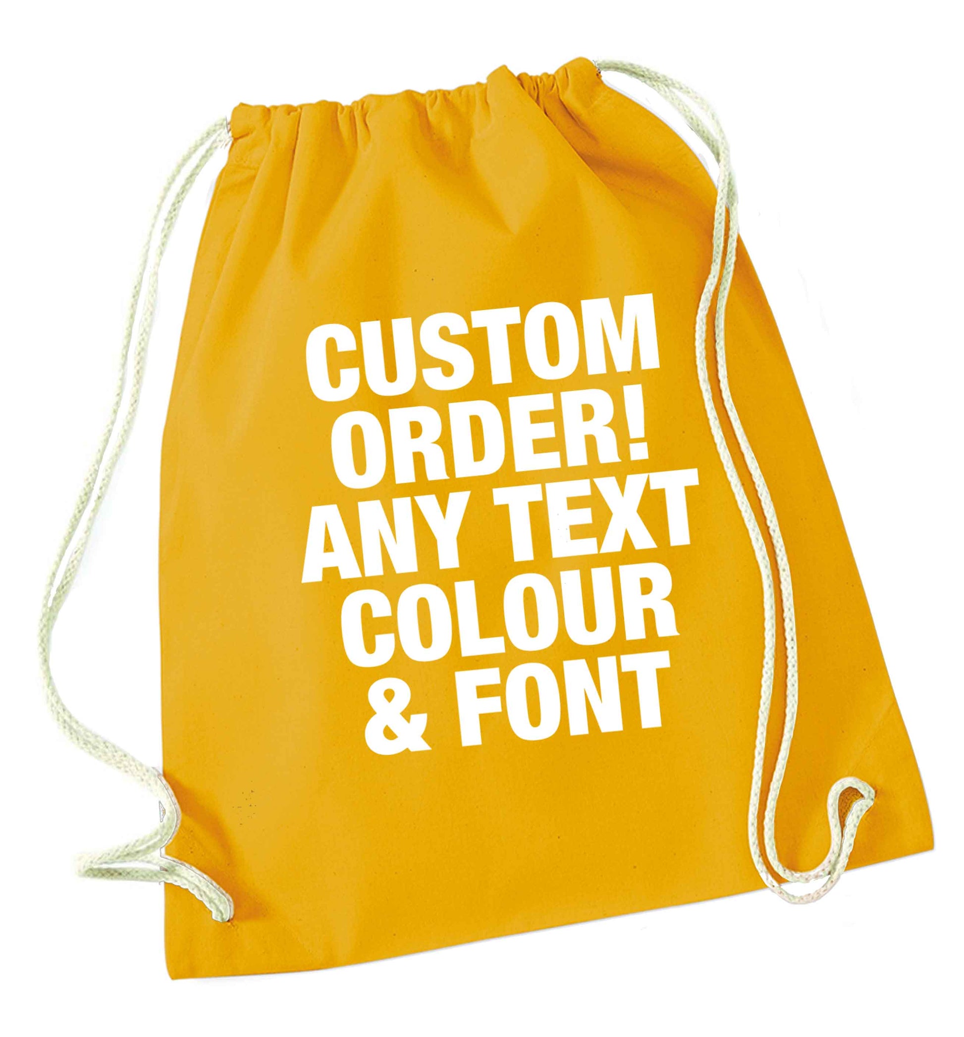 Custom order any text colour and font mustard drawstring bag
