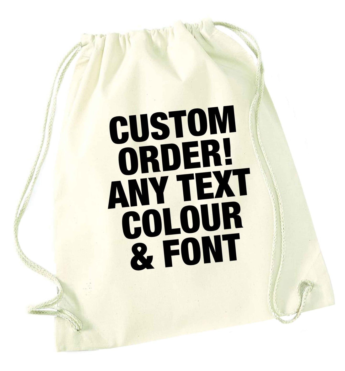 Custom order any text colour and font natural drawstring bag