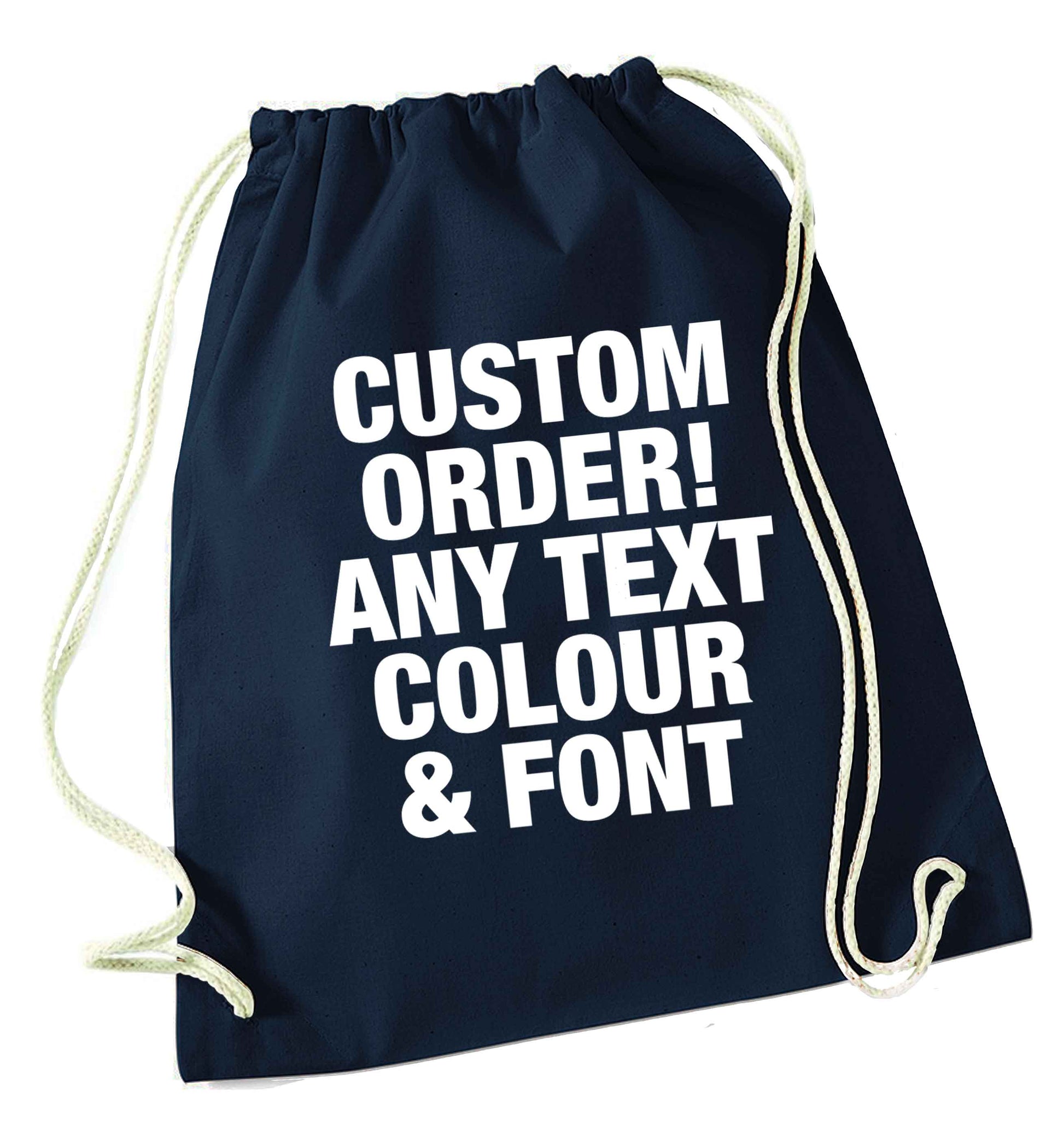 Custom order any text colour and font navy drawstring bag