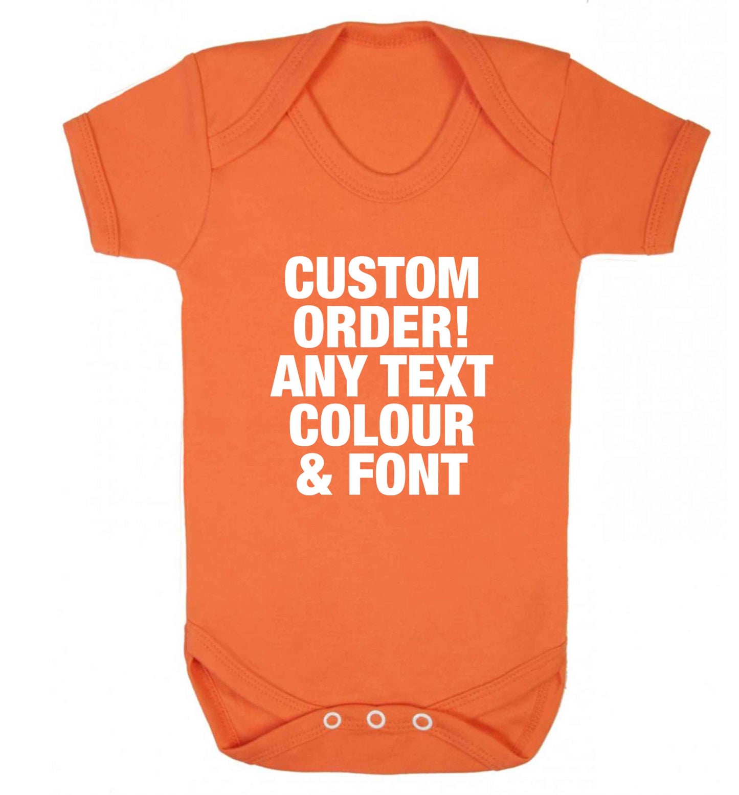 Custom order any text colour and font baby vest orange 18-24 months