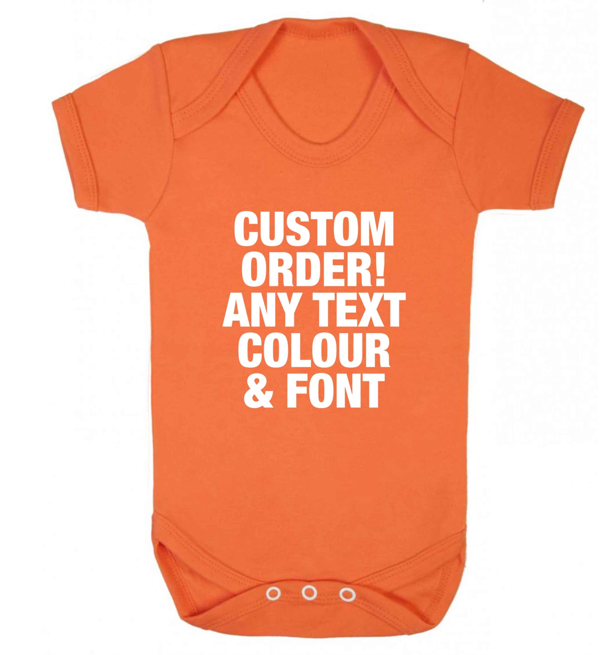 Custom order any text colour and font baby vest orange 18-24 months