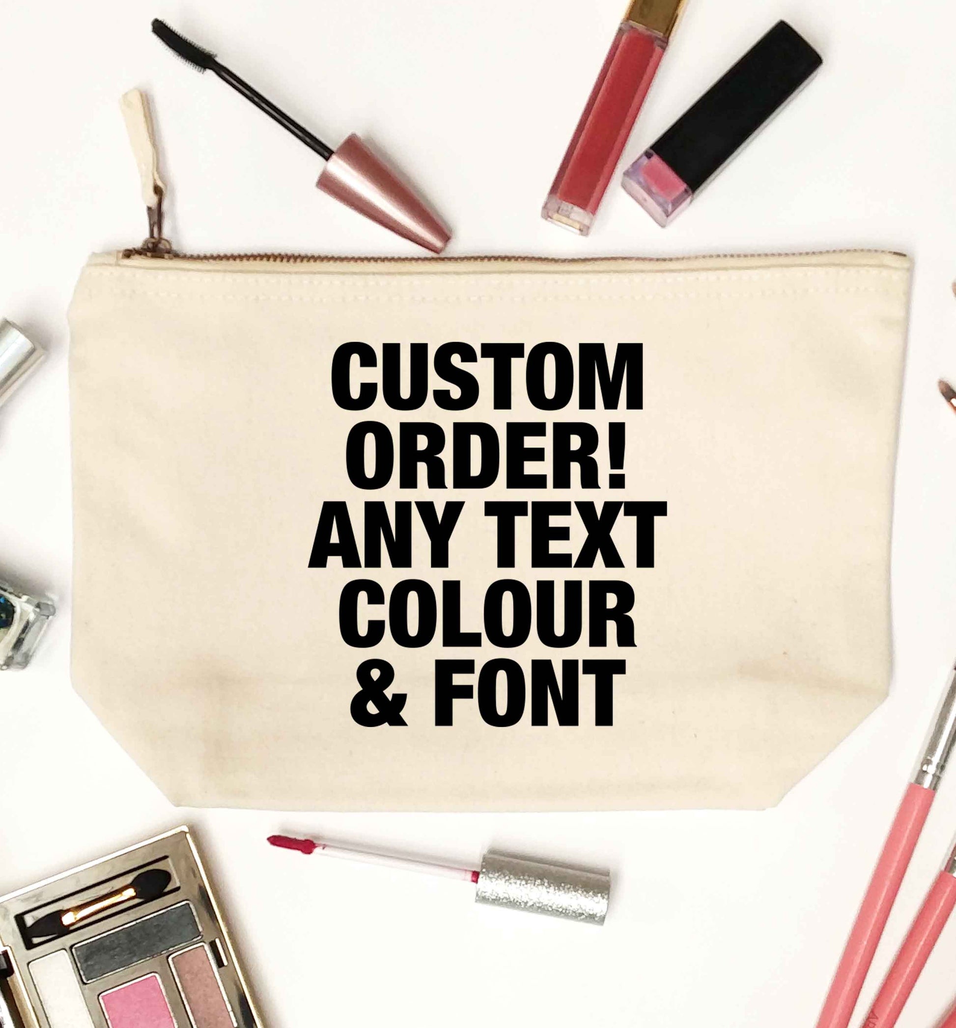 Custom order any text colour and font natural makeup bag