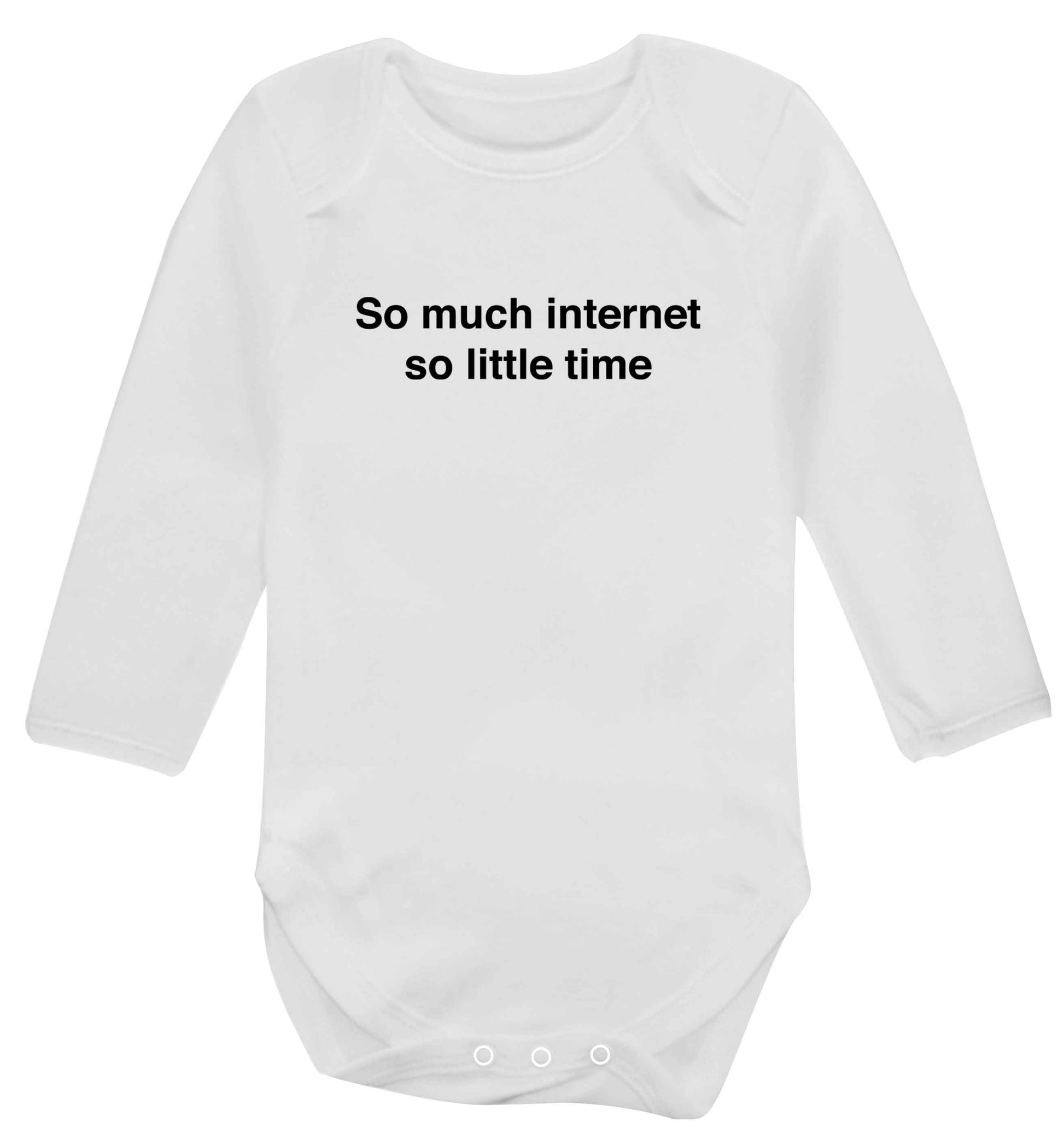 So much internet so little time baby vest long sleeved white 6-12 months