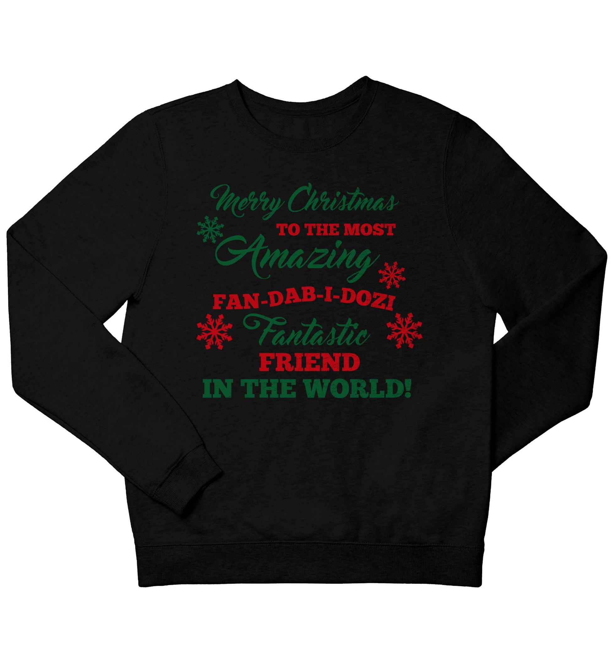 Merry Christmas to the most amazing fan-dab-i-dozi fantasic friend in the world children's black sweater 12-13 Years
