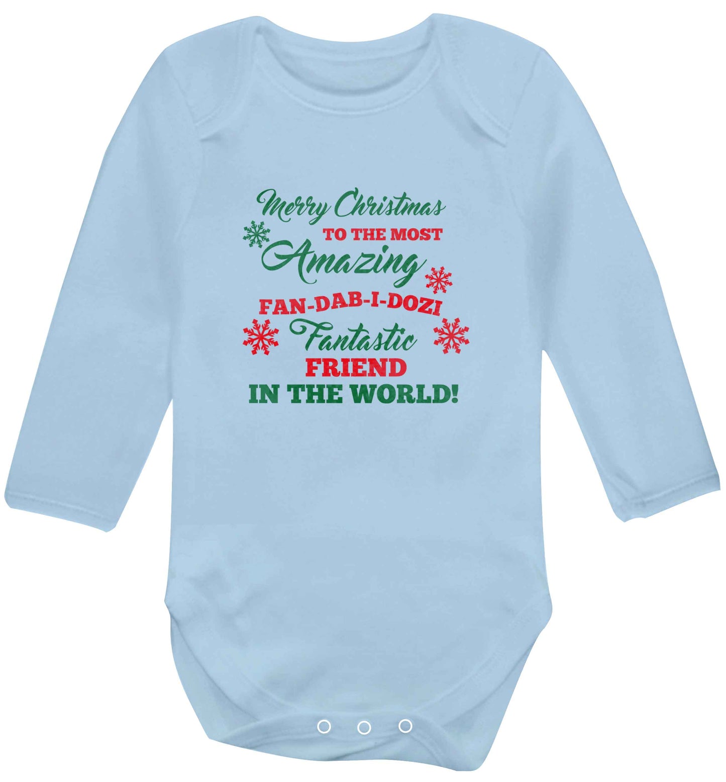 Merry Christmas to the most amazing fan-dab-i-dozi fantasic friend in the world baby vest long sleeved pale blue 6-12 months
