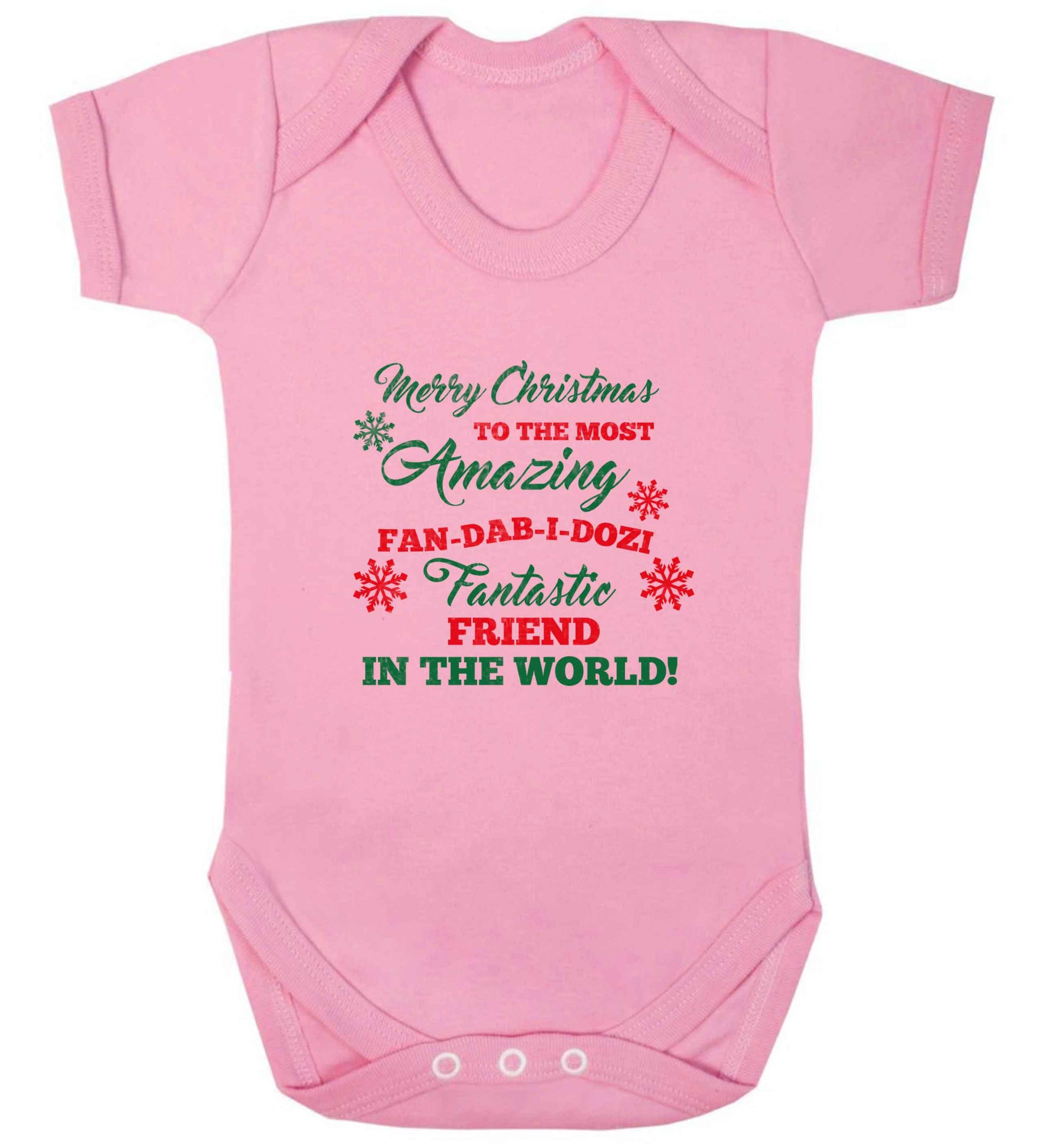 Merry Christmas to the most amazing fan-dab-i-dozi fantasic friend in the world baby vest pale pink 18-24 months