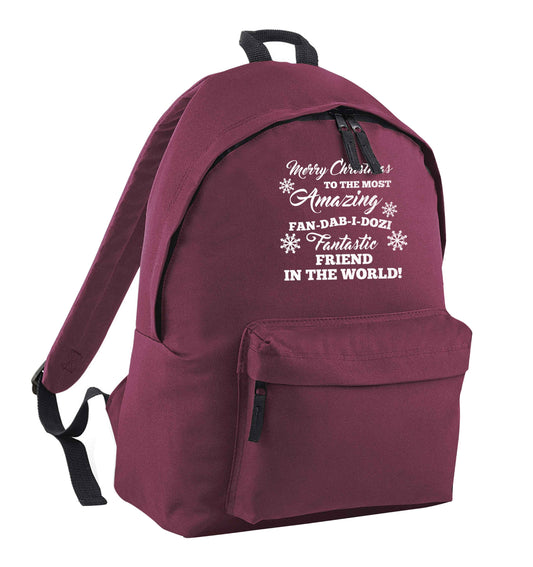 Merry Christmas to the most amazing fan-dab-i-dozi fantasic friend in the world maroon children's backpack