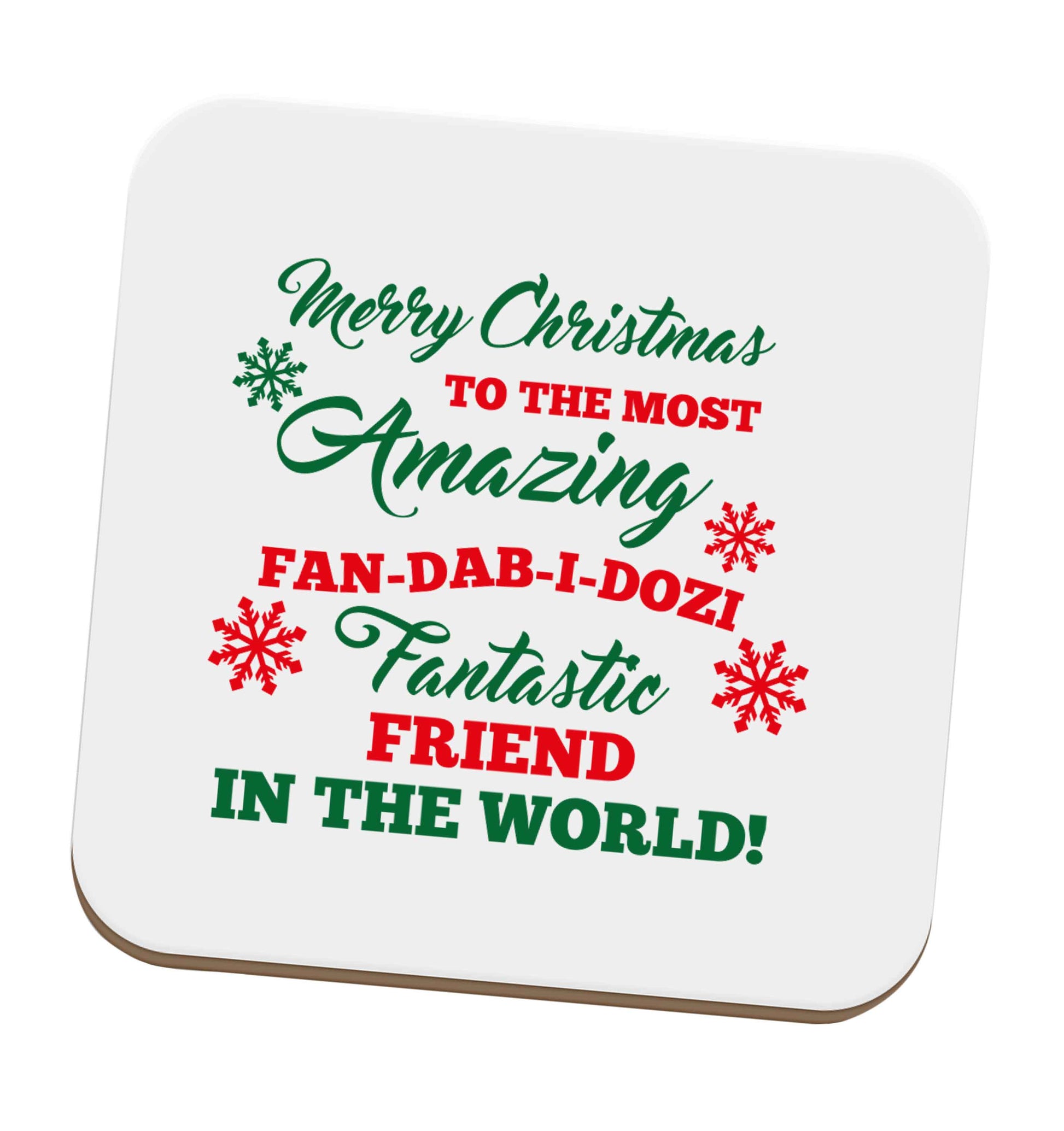 Merry Christmas to the most amazing fan-dab-i-dozi fantasic friend in the world set of four coasters