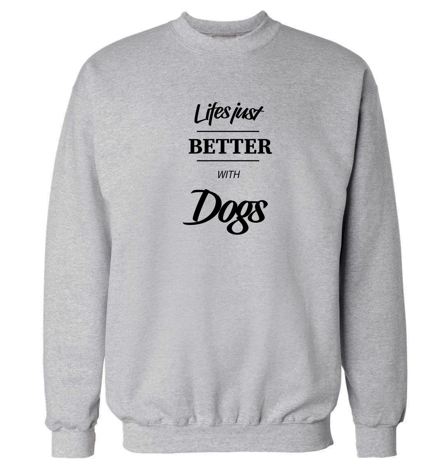 life is better with dogs Adult's unisex grey Sweater 2XL
