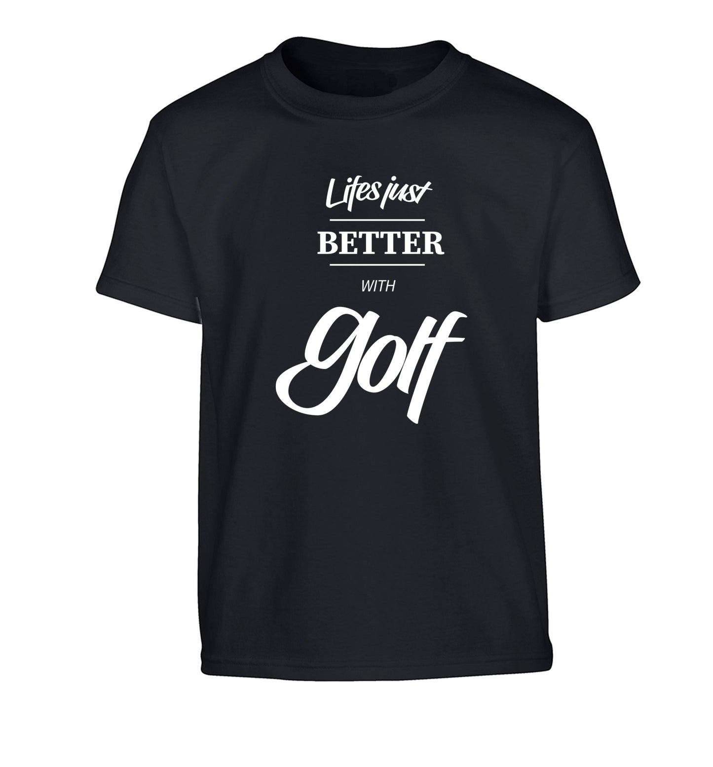 Life is better with golf Children's black Tshirt 12-13 Years