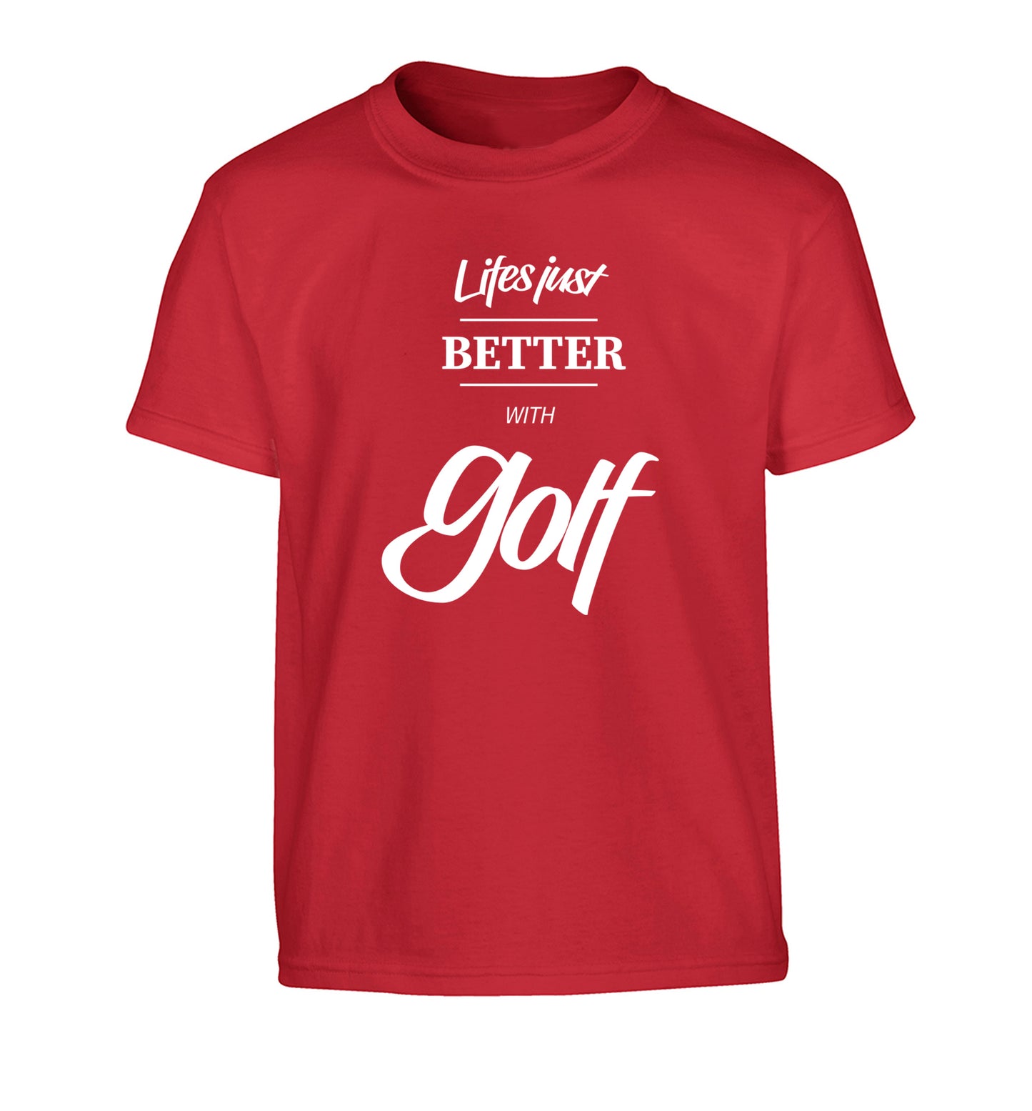 Life is better with golf Children's red Tshirt 12-13 Years