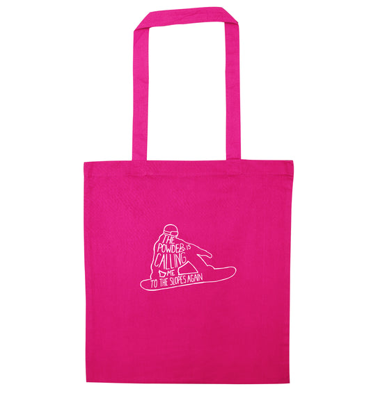 The powder is calling me to the slopes again pink tote bag