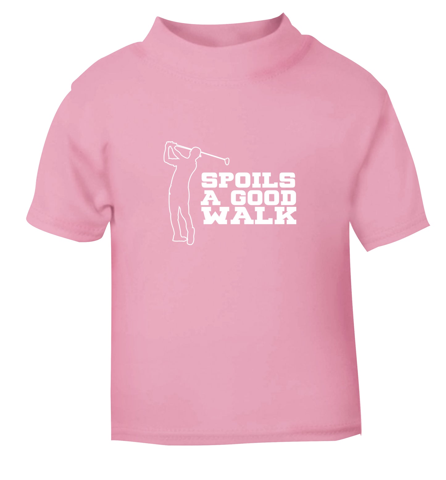 Golf spoils a good walk light pink Baby Toddler Tshirt 2 Years