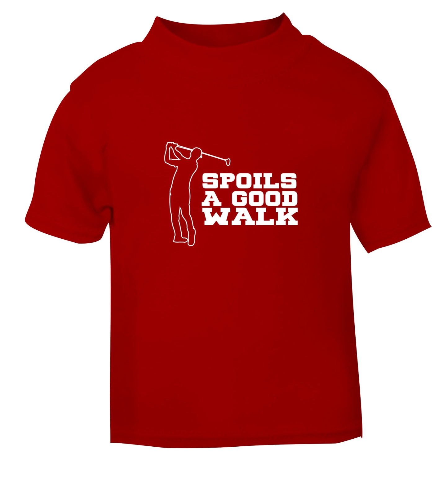 Golf spoils a good walk red Baby Toddler Tshirt 2 Years