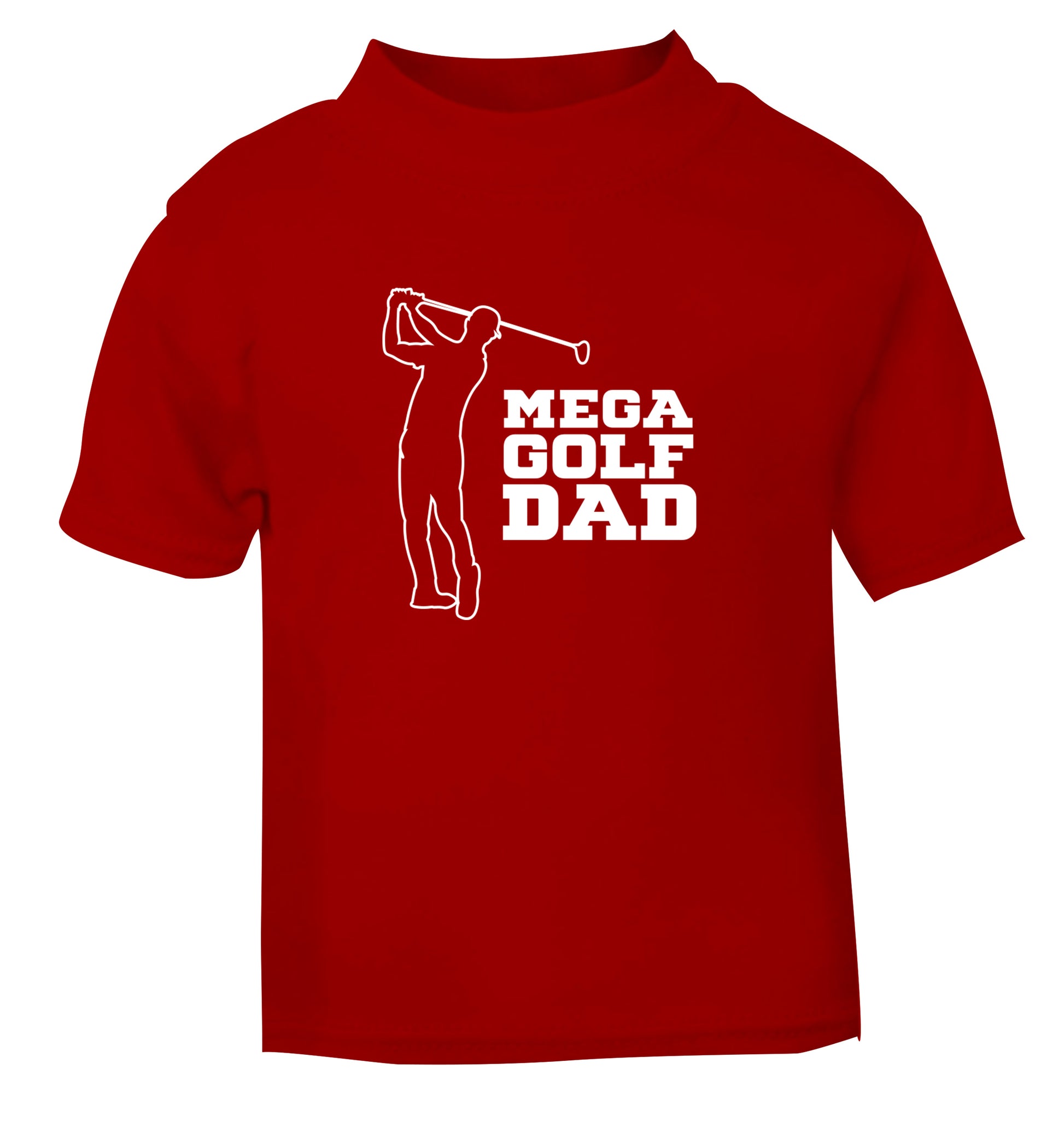 Mega golfing dad red Baby Toddler Tshirt 2 Years