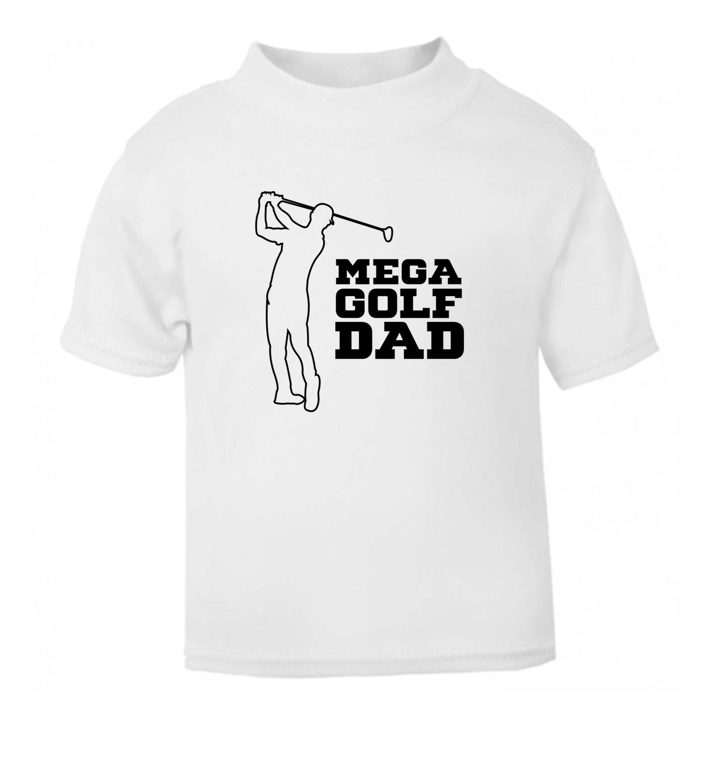 Mega golfing dad white Baby Toddler Tshirt 2 Years