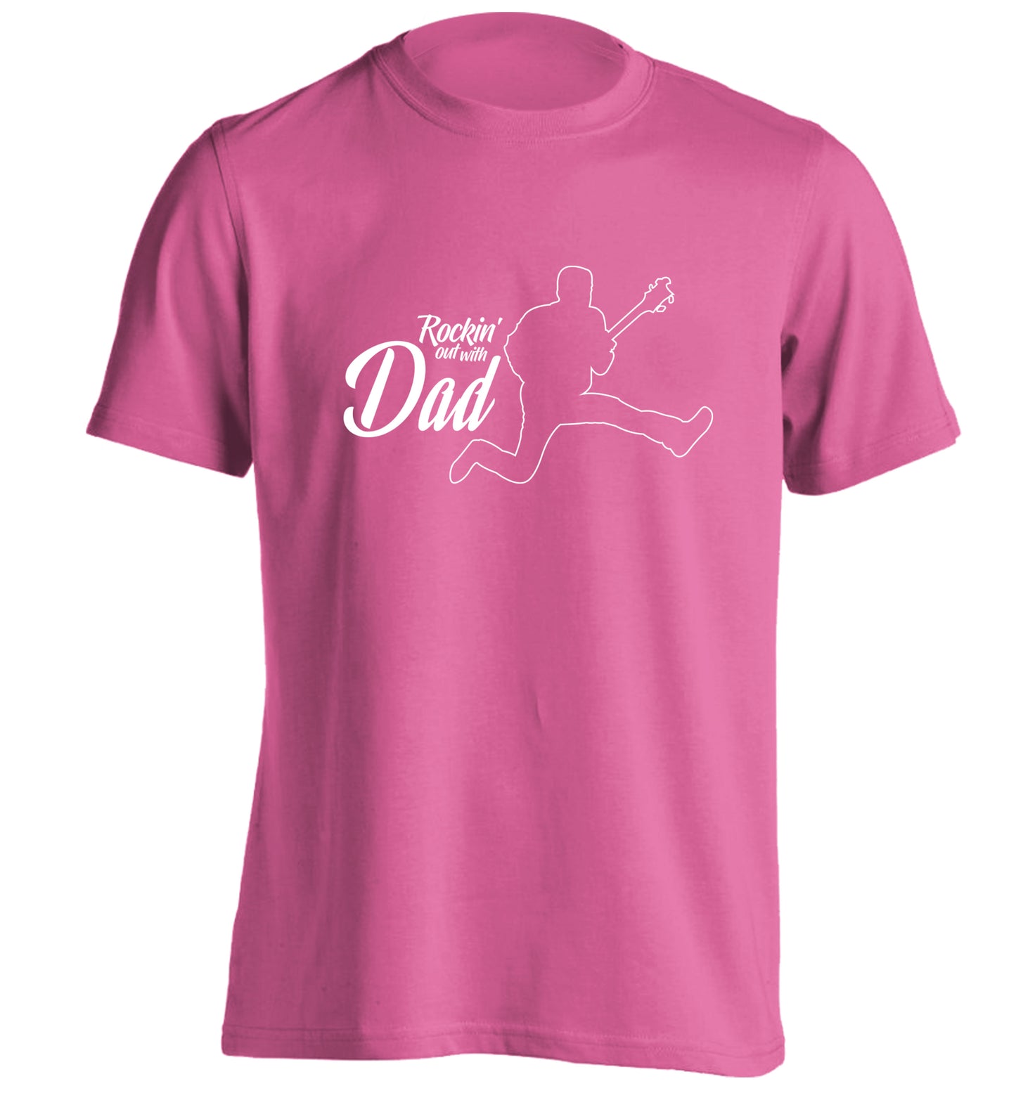 Rockin out with dad adults unisex pink Tshirt 2XL