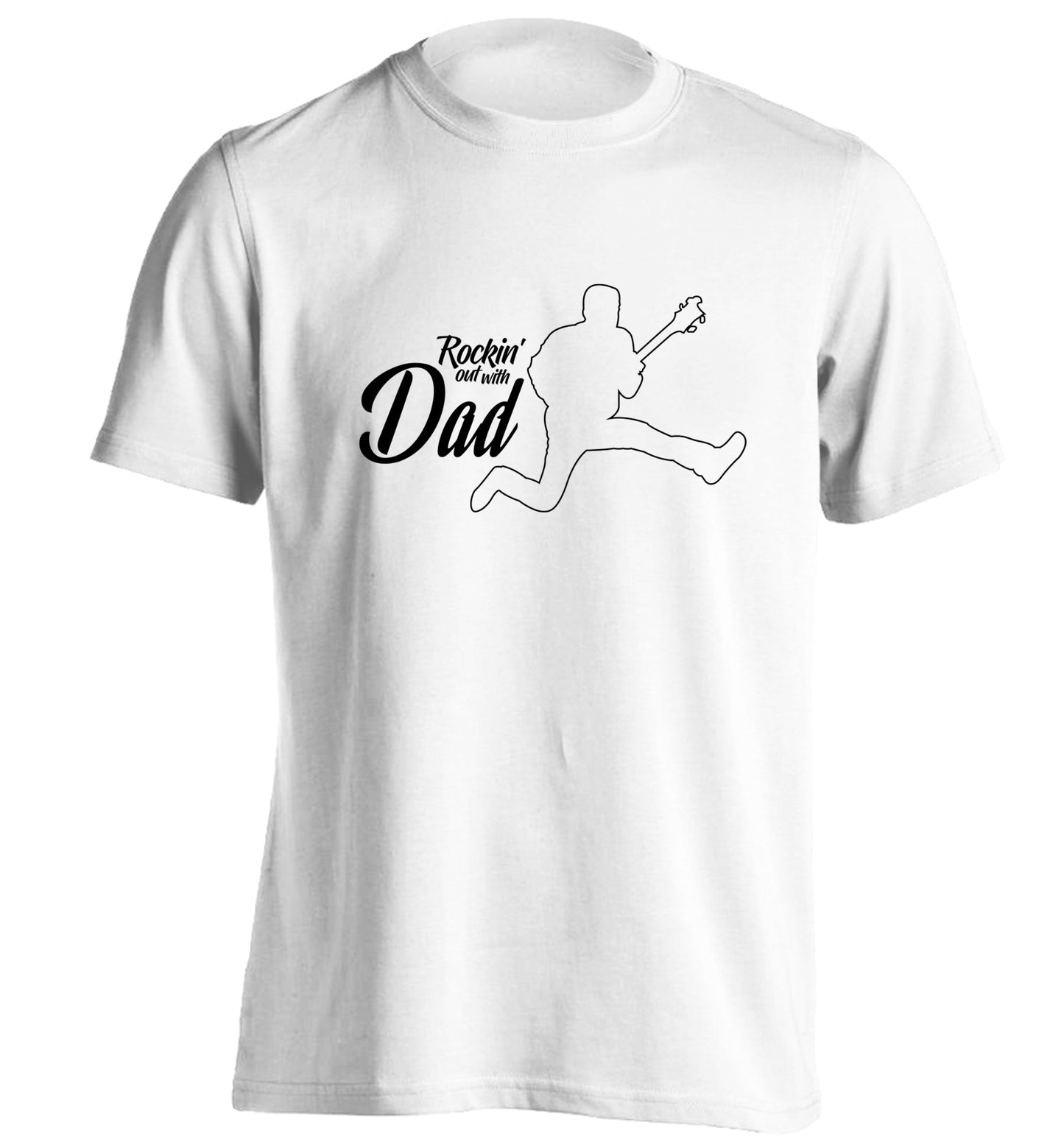 Rockin out with dad adults unisex white Tshirt 2XL