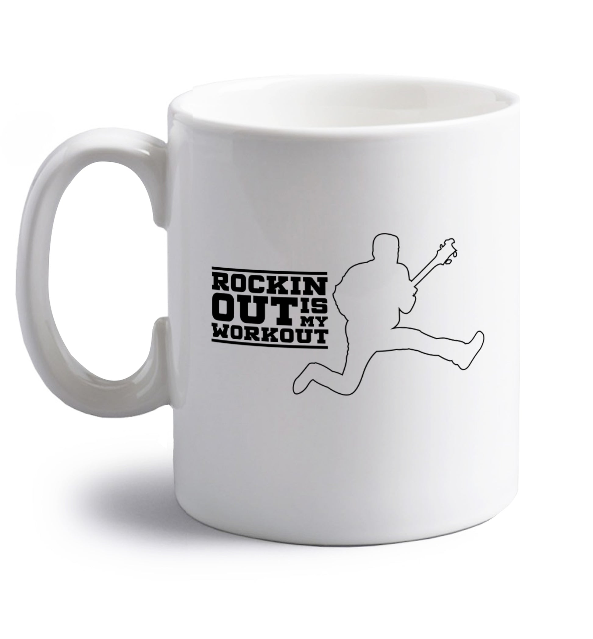 Rockin out is my workout right handed white ceramic mug 