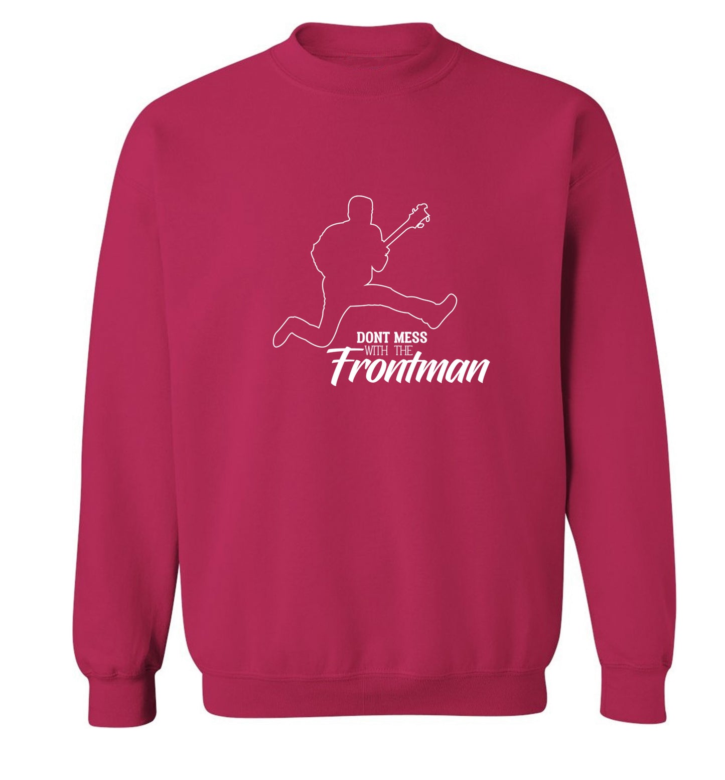 Don't mess with the frontman Adult's unisex pink Sweater 2XL