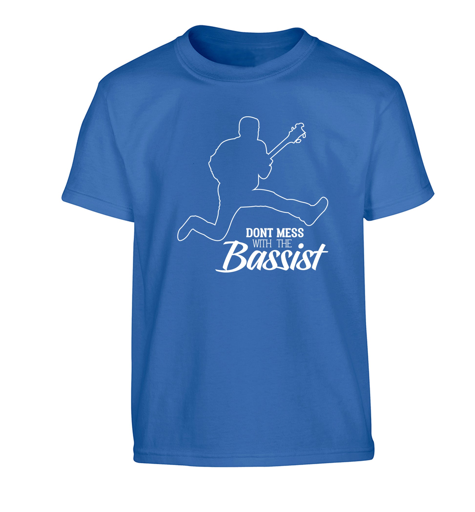 Dont mess with the bassist Children's blue Tshirt 12-13 Years