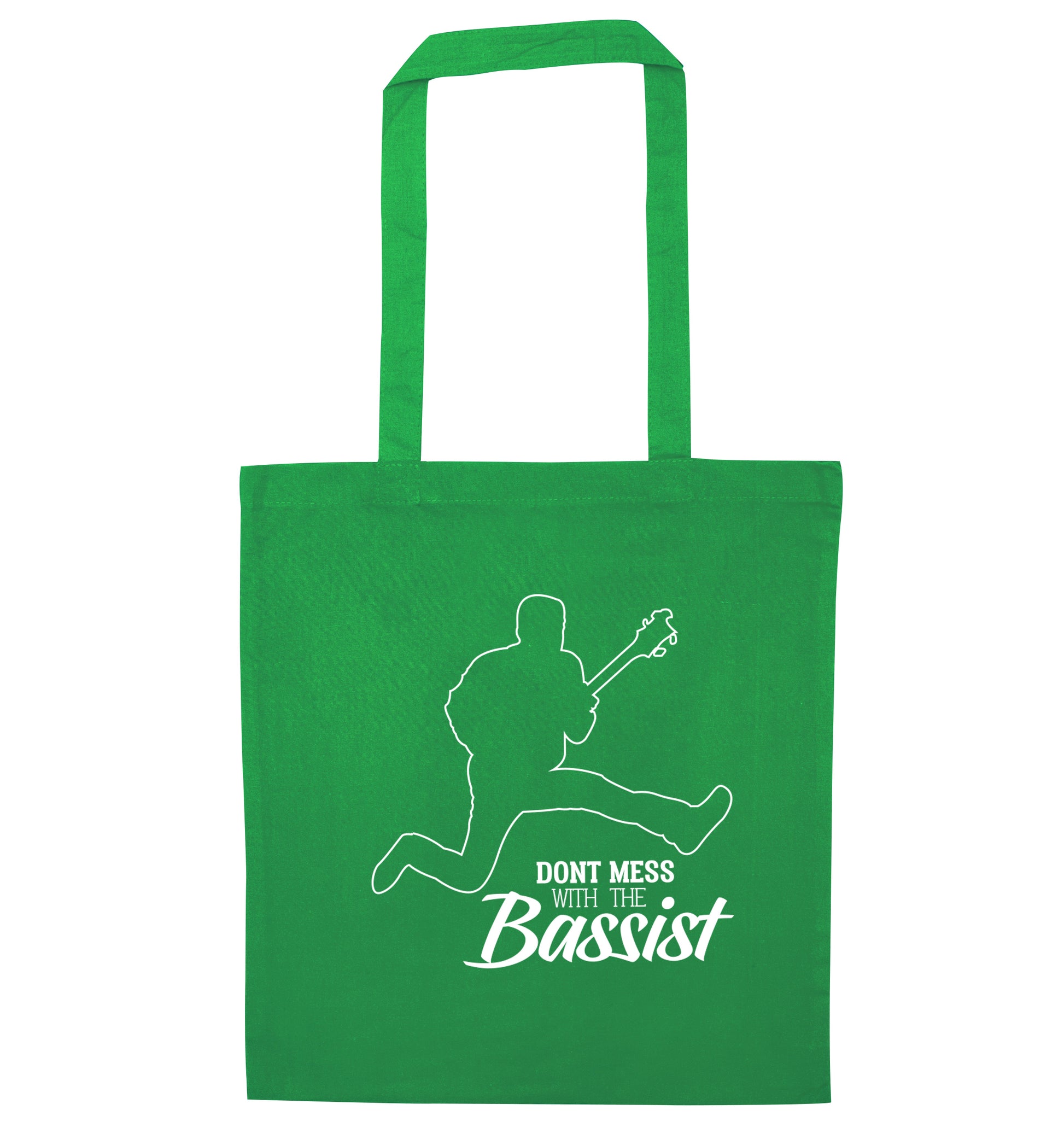 Dont mess with the bassist green tote bag