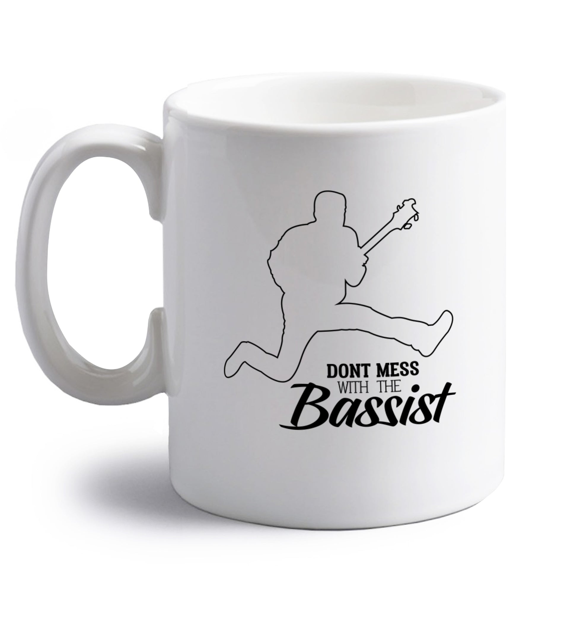 Dont mess with the bassist right handed white ceramic mug 