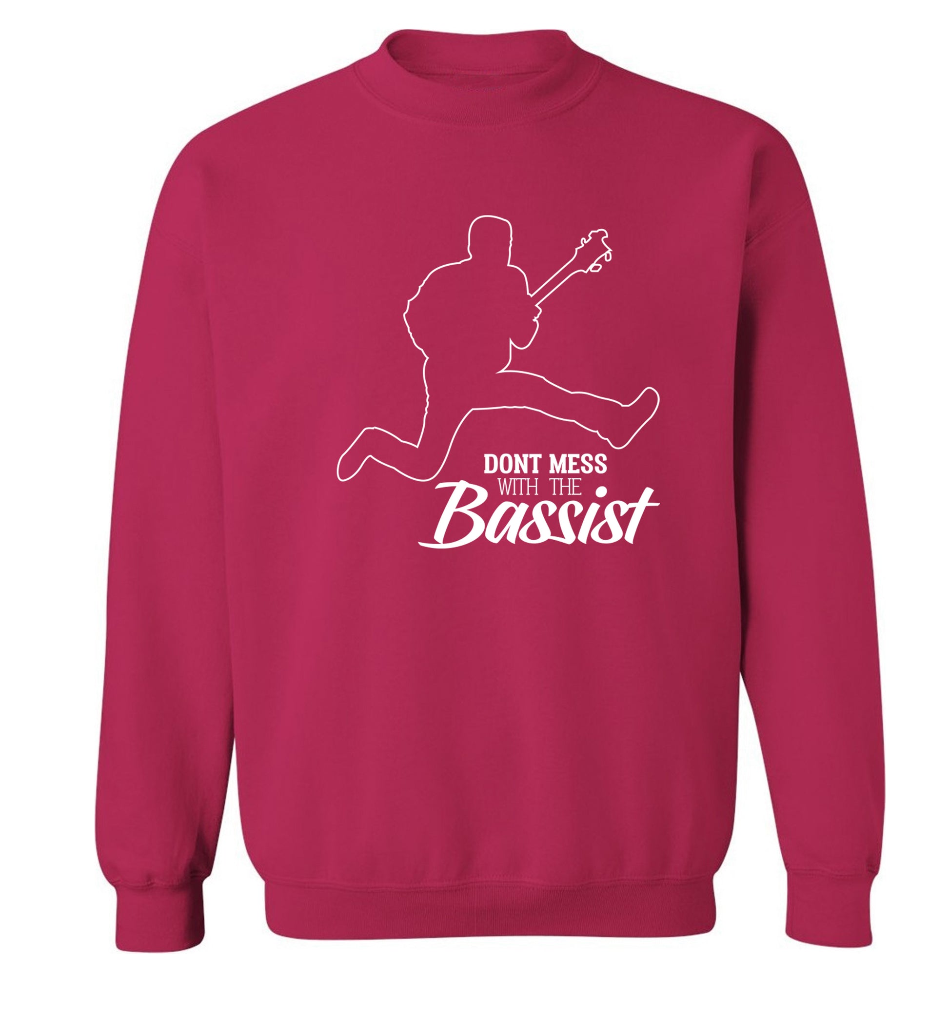 Dont mess with the bassist Adult's unisex pink Sweater 2XL