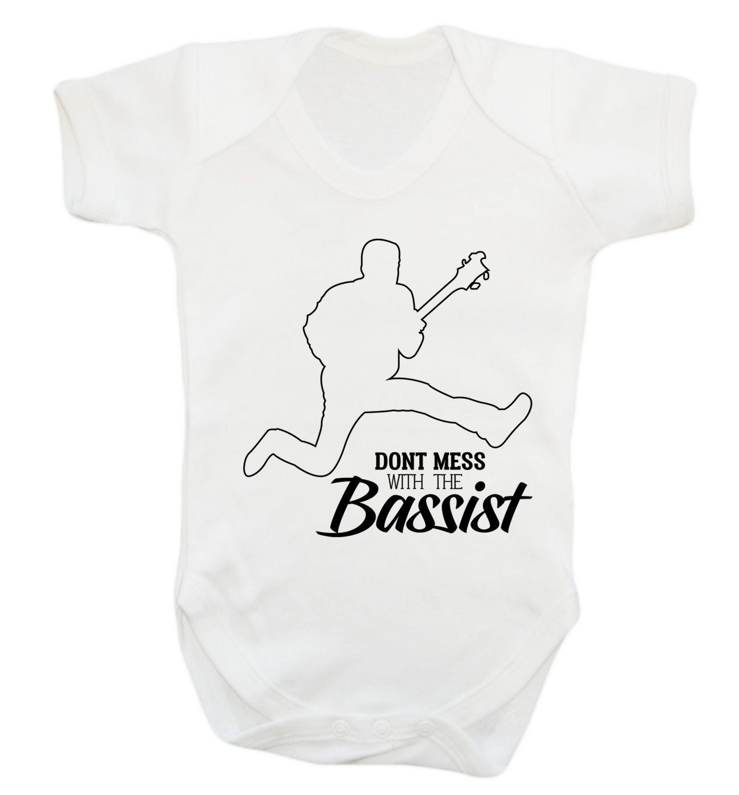 Dont mess with the bassist Baby Vest white 18-24 months