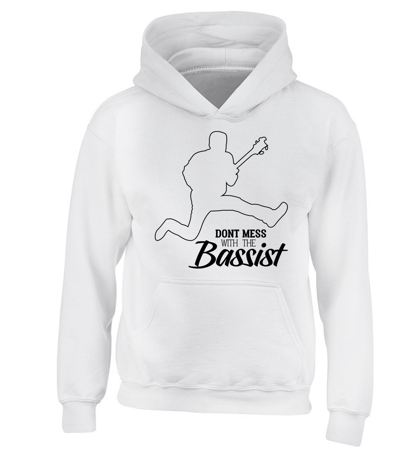 Dont mess with the bassist children's white hoodie 12-13 Years